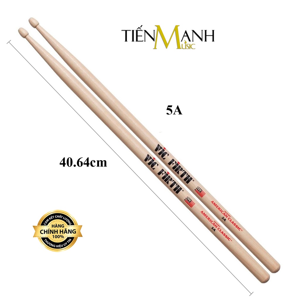 Dùi Trống Vic Firth 5A, 5AN Đầu Nhựa, 7A, Nova N5A, N7A - American Classic Hickory Drumsticks VicFirth