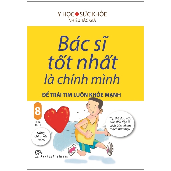 Sách - Bác Sĩ Tốt Nhất Là Chính Mình - Tập 8: Để Trái Tim Luôn Khỏe Mạnh (Tái Bản)