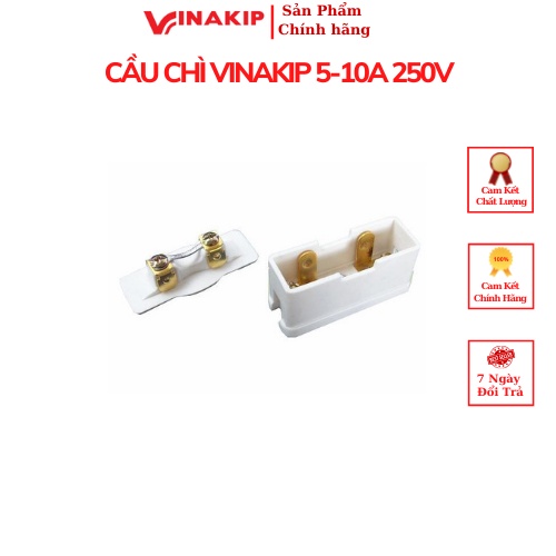 CẦU CHÌ VINAKIP 5-10A 250V