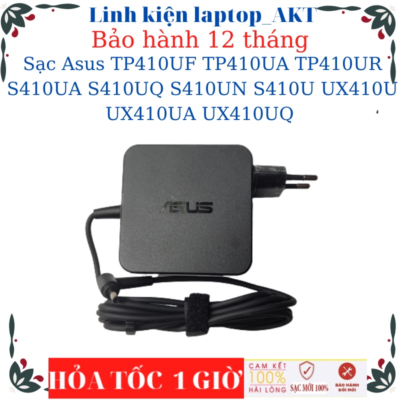 Sạc laptop Asus TP410UF TP410UA TP410UR S410UA S410UQ S410UN S410U UX410U UX410UA UX410UQ Sạc Asus 19V-2.37A/3.42A-45W/6