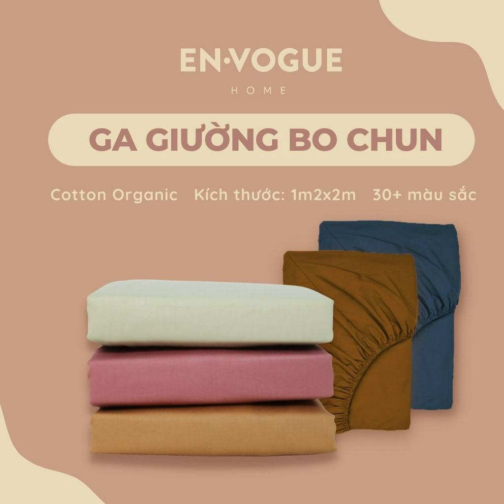 Ga giường bo chun Cotton Organic Envogue Home 1m2x2m - 1 chiếc