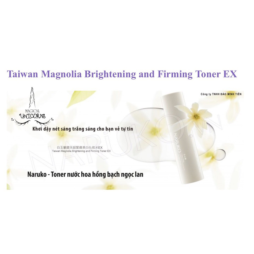 Toner nước hoa hồng Naruko Taiwan Magnolia Brightening and Firming Toner EX 150 ml (Bản Đài)