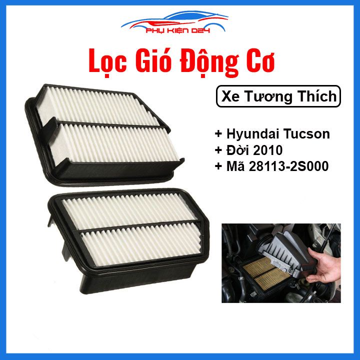 Lọc gió động cơ ô tô Hyundai Tucson 2010 Mã 28113-2S000