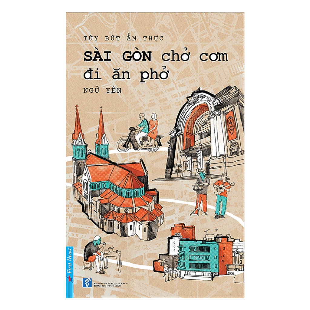 Sách - Tùy Bút Ẩm Thực - Sài Gòn Chở Cơm Đi Ăn Phở