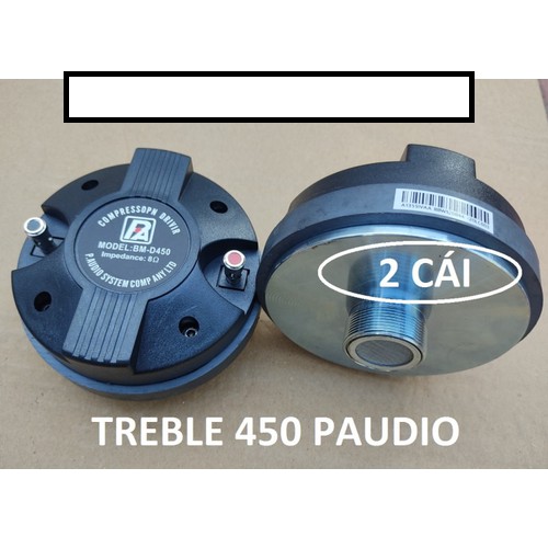 2 CỦ TREBLE 450 PAUDIO - LOA TRÉP KÈN - LOA TREBLE RỜI