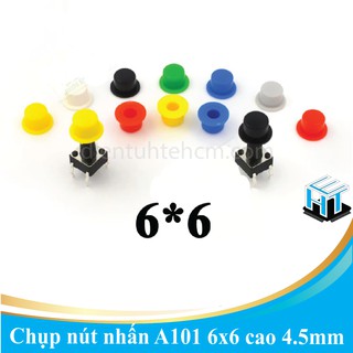 COMBO 50 CÁI Chụp nút nhấn A101 6x6 cao 4.5mm