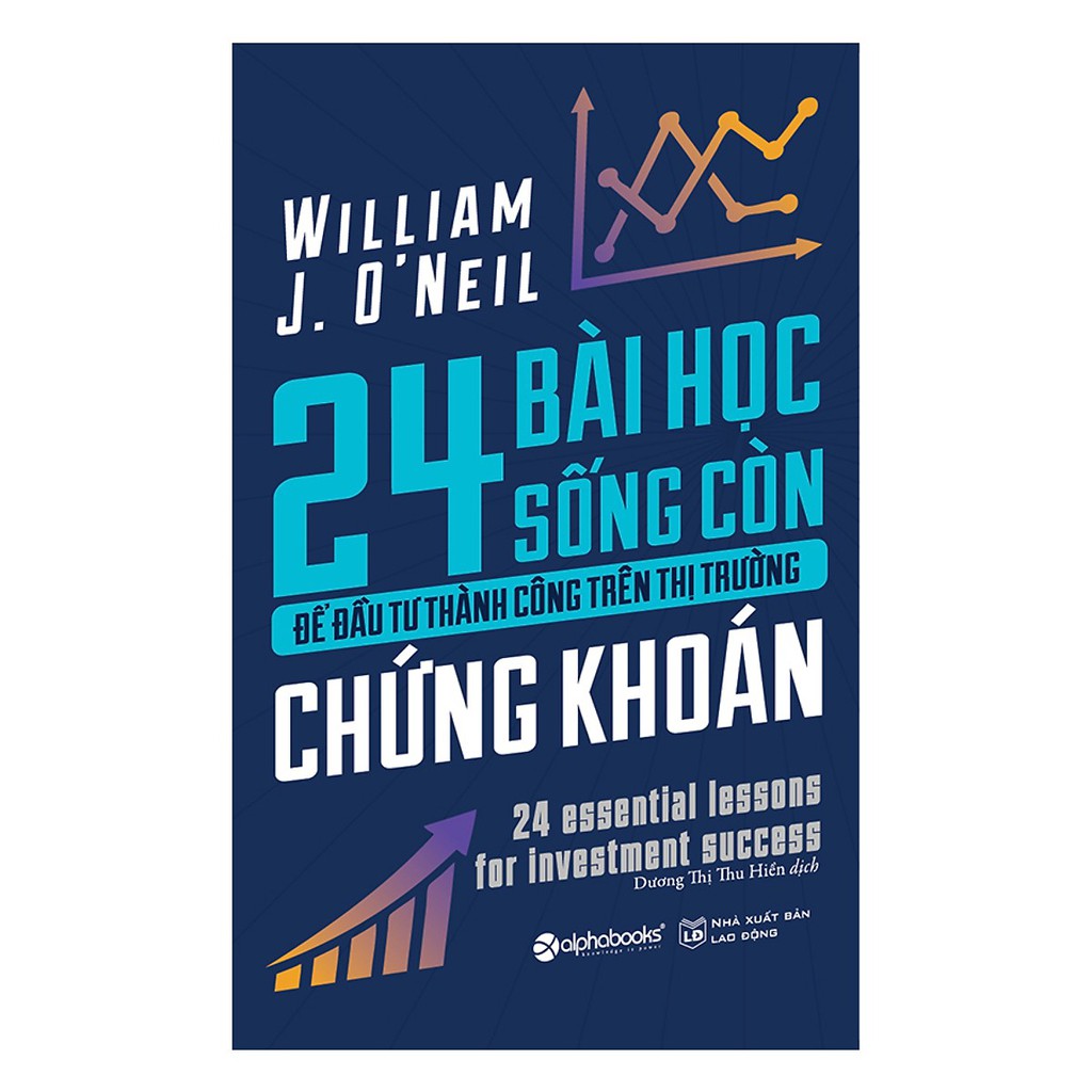 Sách - 24 Bài Học Sống Còn Để Đầu Tư Thành Công Trên Thị Trường Chứng Khoán | BigBuy360 - bigbuy360.vn