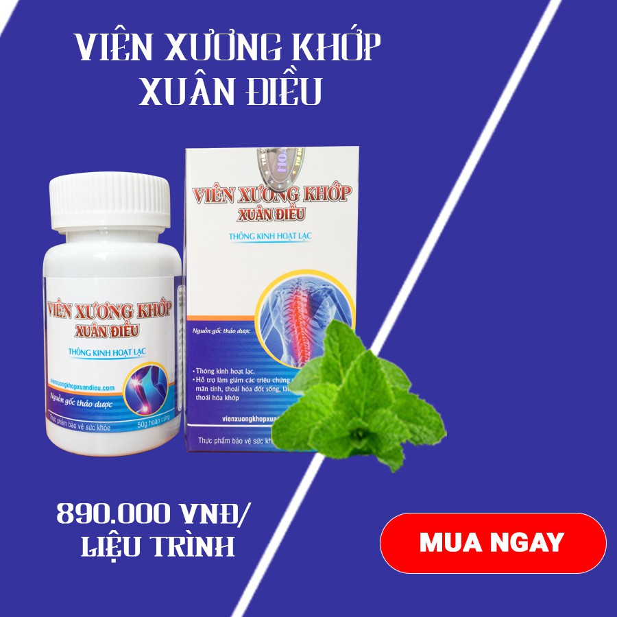 Viên Xương Khớp Xuân Điều – Hỗ trợ Bệnh xương Khớp