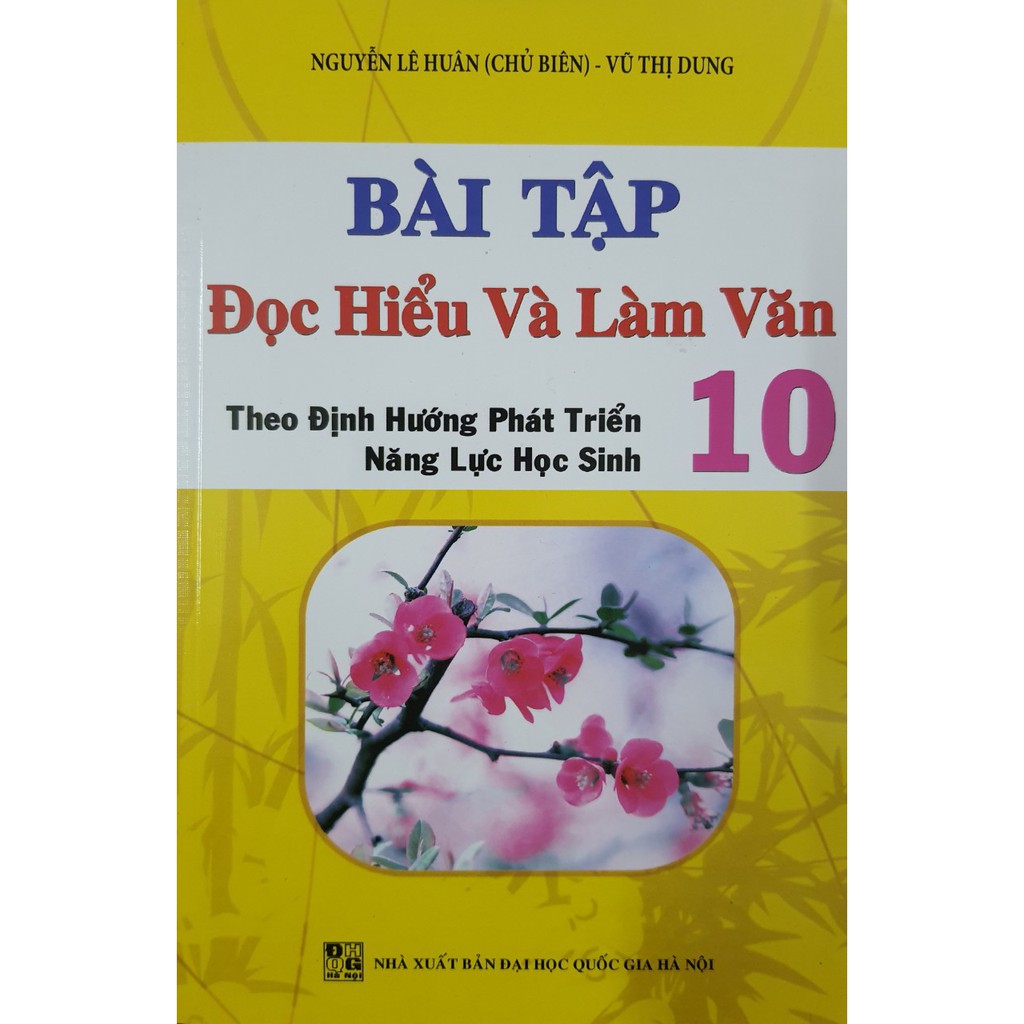 Sách - Bài tập Đọc Hiểu và Làm Văn theo định hướng phát triển năng lực học sinh 10