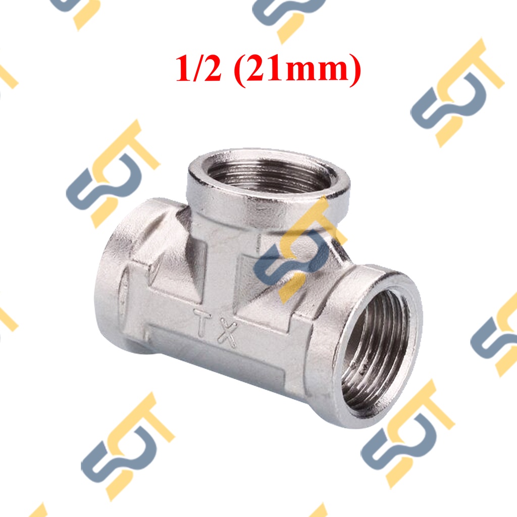 [TÊ NỐI REN] Tê inox G 1/2 (21) DN15 ba đầu chia ren trong T phù hợp với các loại ren BSP hệ G dân dụng - Bằng Inox