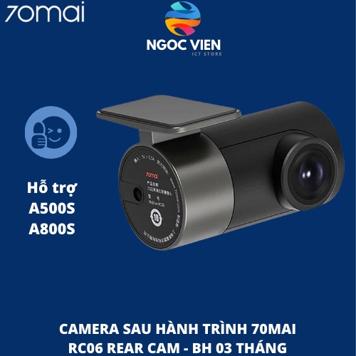 [Hỏa Tốc - HCM] Camera sau 70mai RC06 dùng cho A800S A500S - Ngọc Viên Store