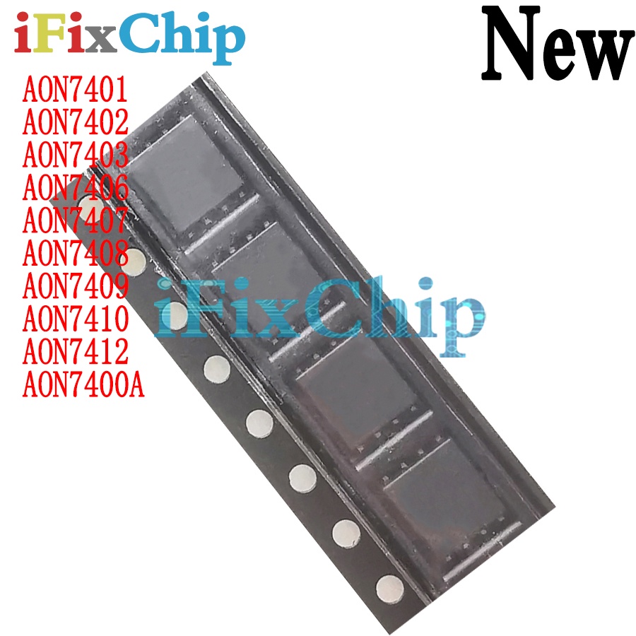 Bộ 10 Chip IC 100% AON7401 AON7402 AON7403 AON7406 AON7407 AON7408 AON7409 AON7410 Aon74 AON7400A QFN-8 IC