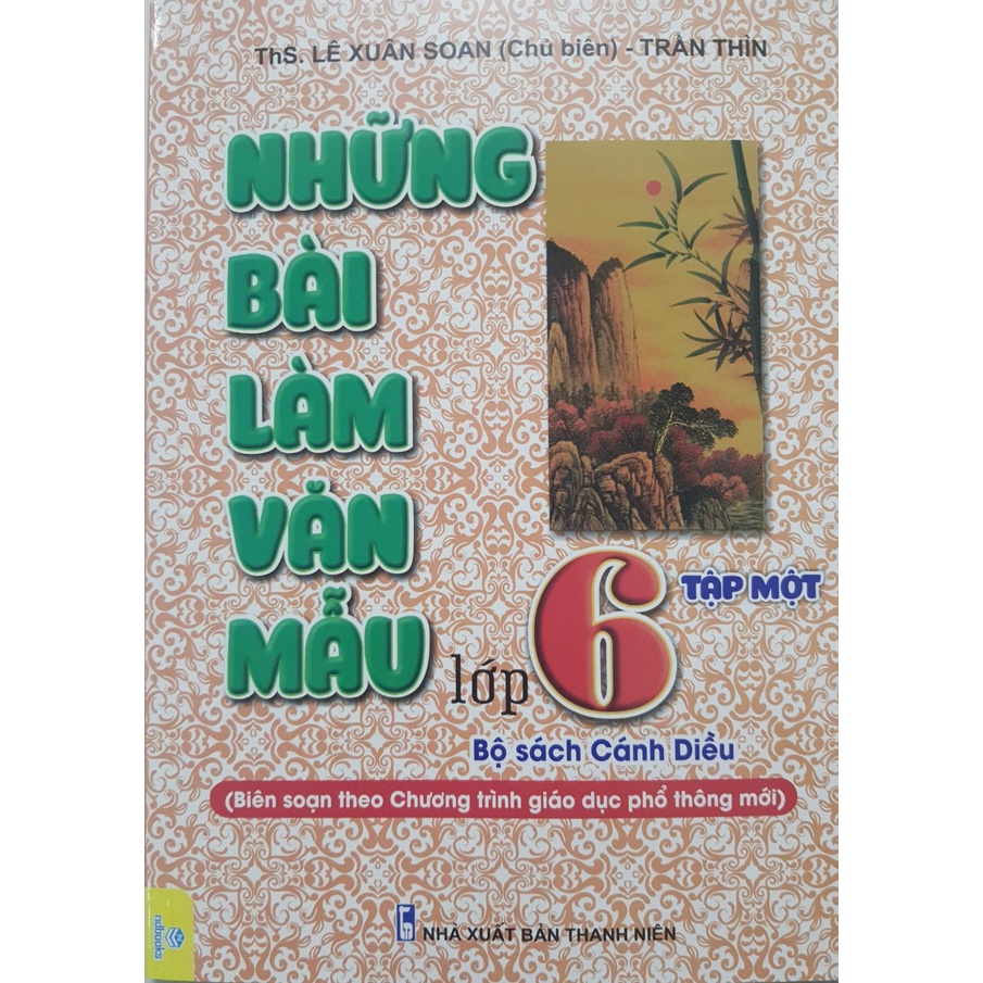 Sách - Những bài làm văn mẫu lớp 6 Tập 1 (Bám sát SGK Cánh Diều)