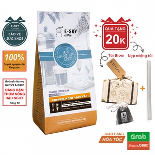 Cà phê Robusta Honey nguyên chất 100% E-SKY Coffee đắng đầm hậu ngọt pha phin pha máy cold brew 250g