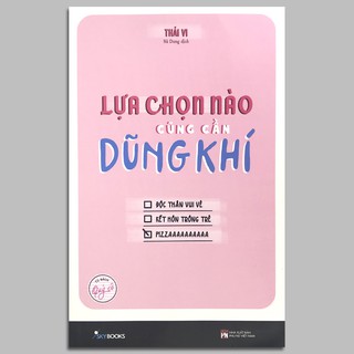 Sách - Lựa Chọn Nào Cũng Cần Dũng Khí (Tặng Bookmark)