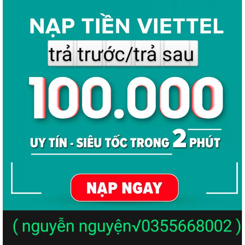 Thẻ nạp viettel 100k ( nạp siêu nhanh 5p )