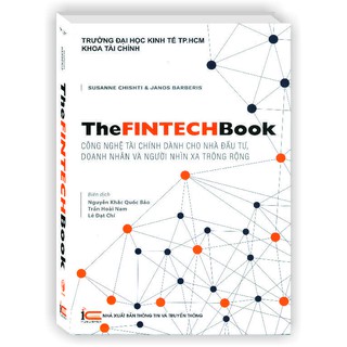 Sách The FintechBook Công nghệ tài chính dành cho nhà đầu tư, doanh nhân và người nhìn xa trông rộng