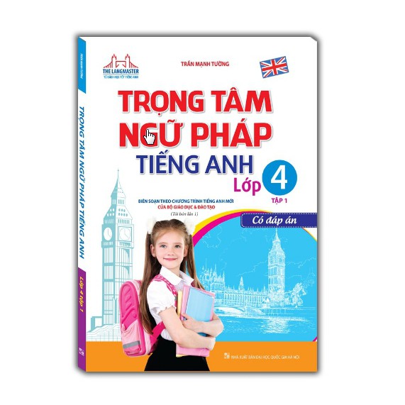 Sách - Trọng tâm ngữ pháp tiếng Anh lớp 4 tập 1 - Có đáp án (tái bản 01)