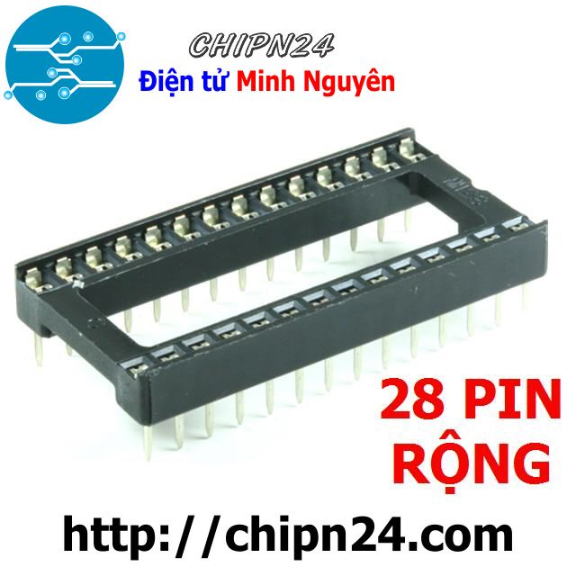 [3 CÁI] ĐẾ IC 28P (DIP28) Khe Rộng