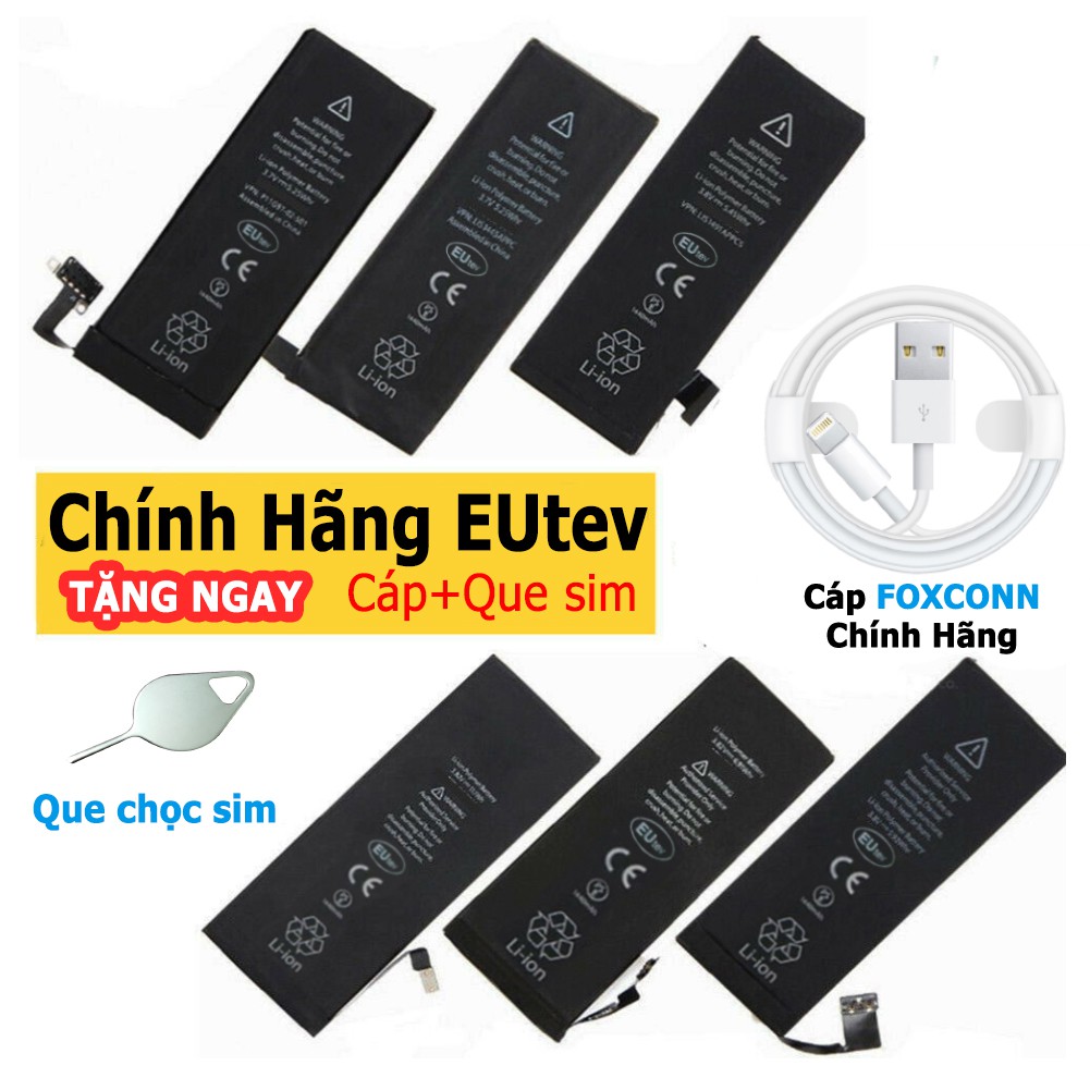 Pin CHÍNH HÃNG EUTEV- iPhone 4s/5/5C/ 5S/ 6/6S/ 6 Plus/ 6S Plus/ 7/ 7 Plus/ 8/ 8 Plus - Bảo hành 3 tháng lỗi 1 đổi 1