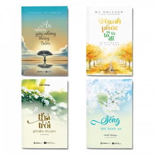 Combo An Nhiên Giữa Những Thăng Trầm + Hạnh Phúc Là Lối Ta Đi + Thả Trôi Phiền Muộn + Sống Đời Bình An