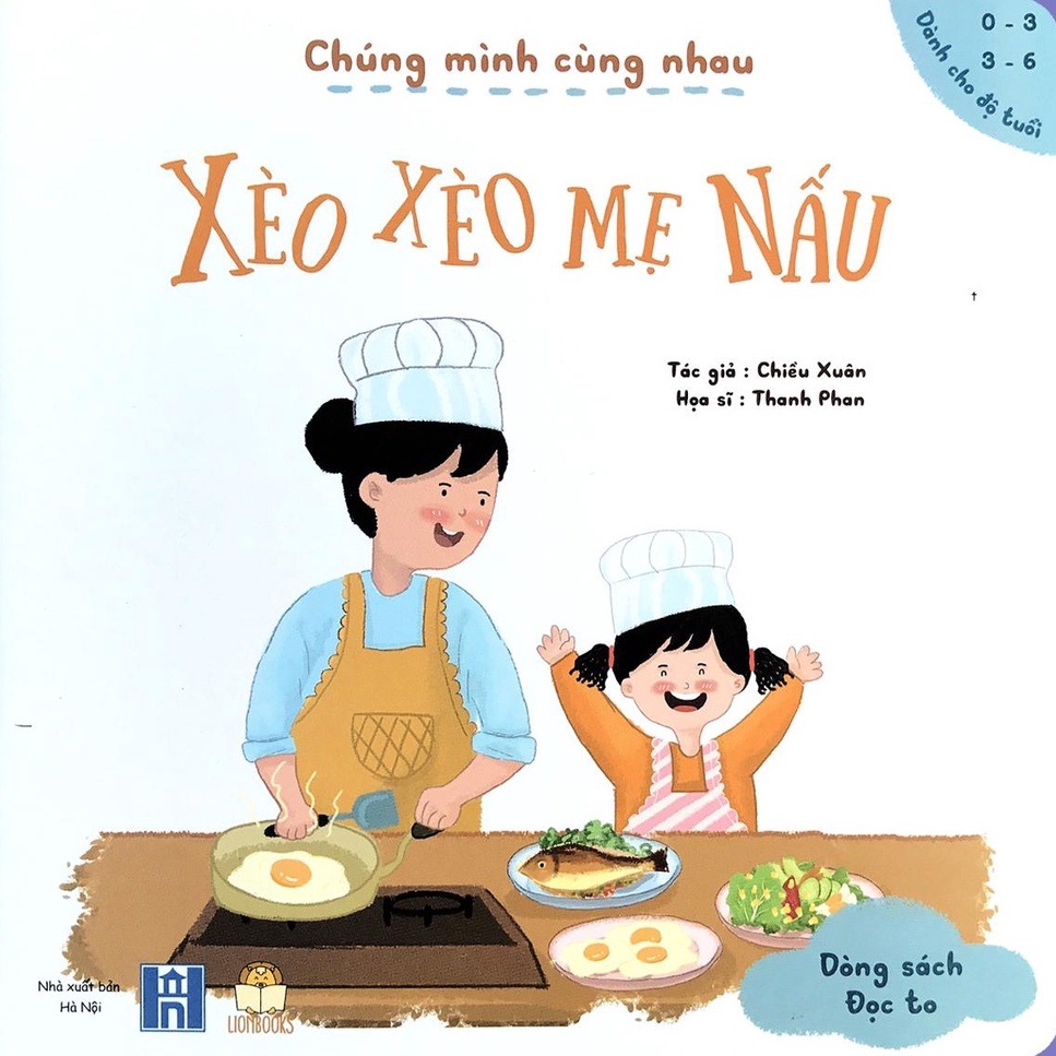 Sách - Chúng mình cùng nhau : Xèo xèo mẹ nấu