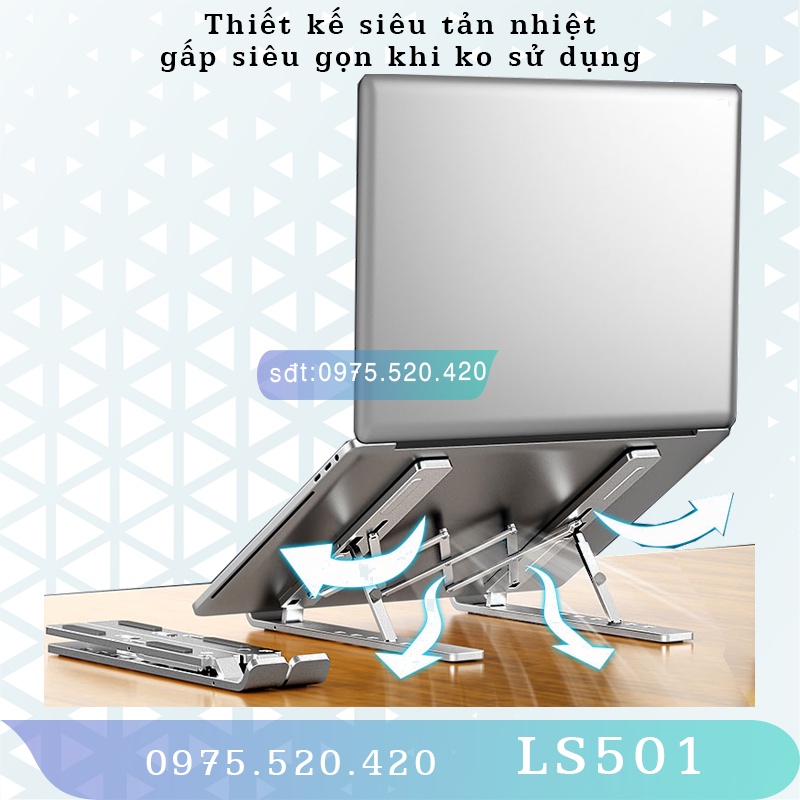 LS501 – Giá đỡ Laptop – Laptop Stand – Laptop Macbo.ok Ip.ad ….Hợp kim nhôm – Tản nhiệt – Gấp gọn