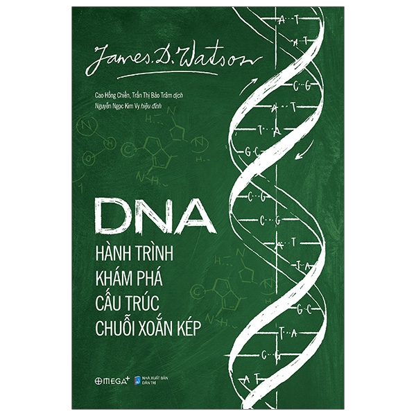 Sách - DNA - Hành Trình Khám Phá Cấu Trúc Chuỗi Xoắn Kép