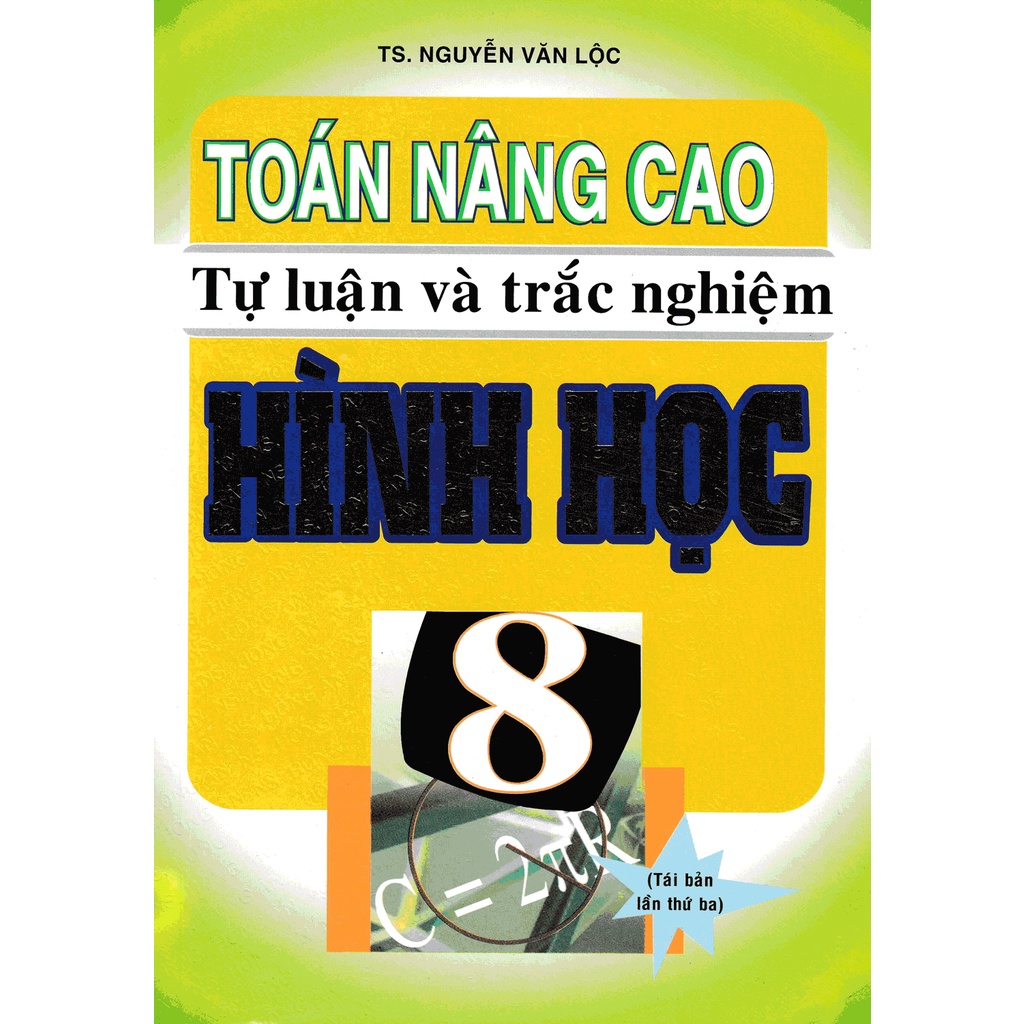 Sách - Toán Nâng Cao Tự Luận Và Trắc Nghiệm Hình Học 8 - HAB0