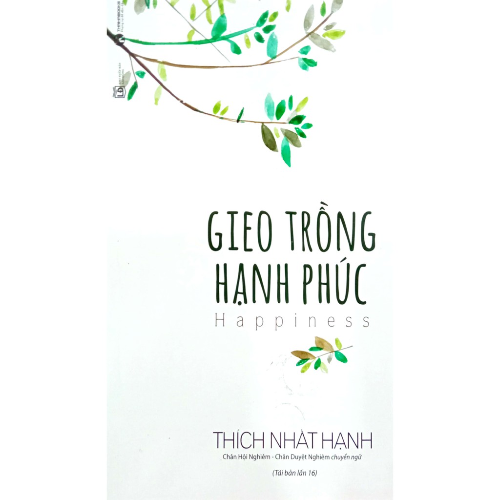 Sách - Gieo Trồng Hạnh Phúc - Happiness (Tái bản lần thứ 16)