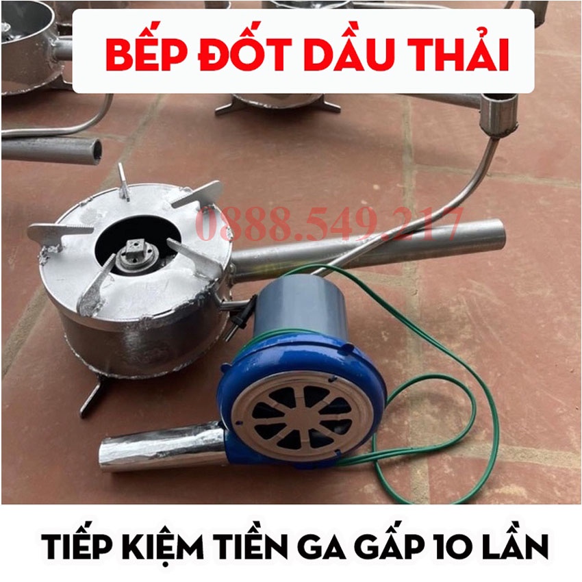 Bếp Đốt Dầu Thải.Đốt Nhiên Liệu Thải Siêu Sạch Không Mùi Không Đen Nồi