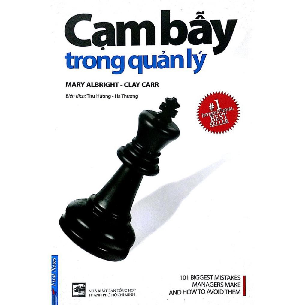 Sách - Cạm Bẫy Trong Quản Lý [First News]
