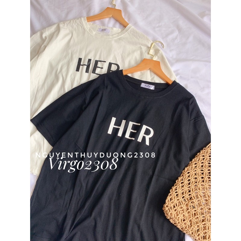 [Ảnh thật/Sẵn]Áo phông HER oversize hàng Quảng Châu/Áo tee oversize Her