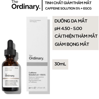 Serum mắt Caffeine Solution 5% + EGCG - The Ordinary loại bỏ quầng thâm và bọng mắt 30ml