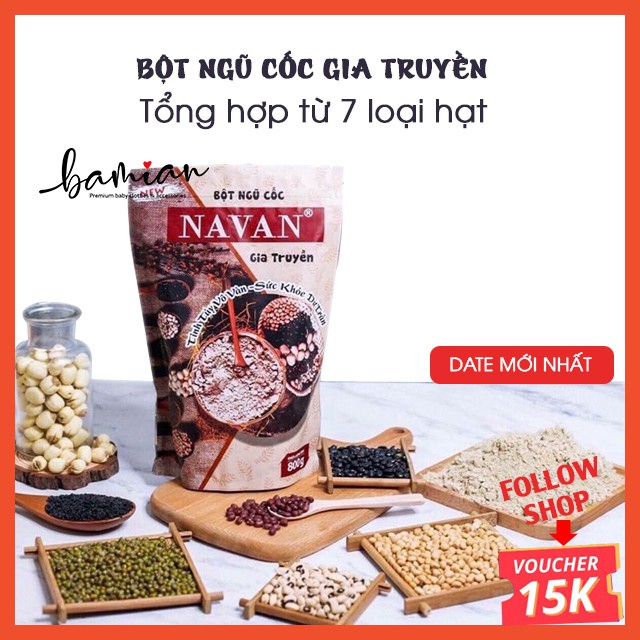 Bột ngũ cốc gia truyền NAVAN hỗ trợ tăng giảm cân lợi sữa an toàn