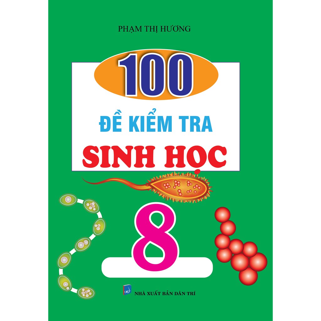 Sách - 100 Đề kiểm tra Sinh học 8