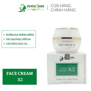 Kem Face Cream X2 Quyên Lara  Dưỡng Trắng Da Săn Chắc-Trắng Hồng-Hết Tàn Nhan-Chống Lão Hóa 30g