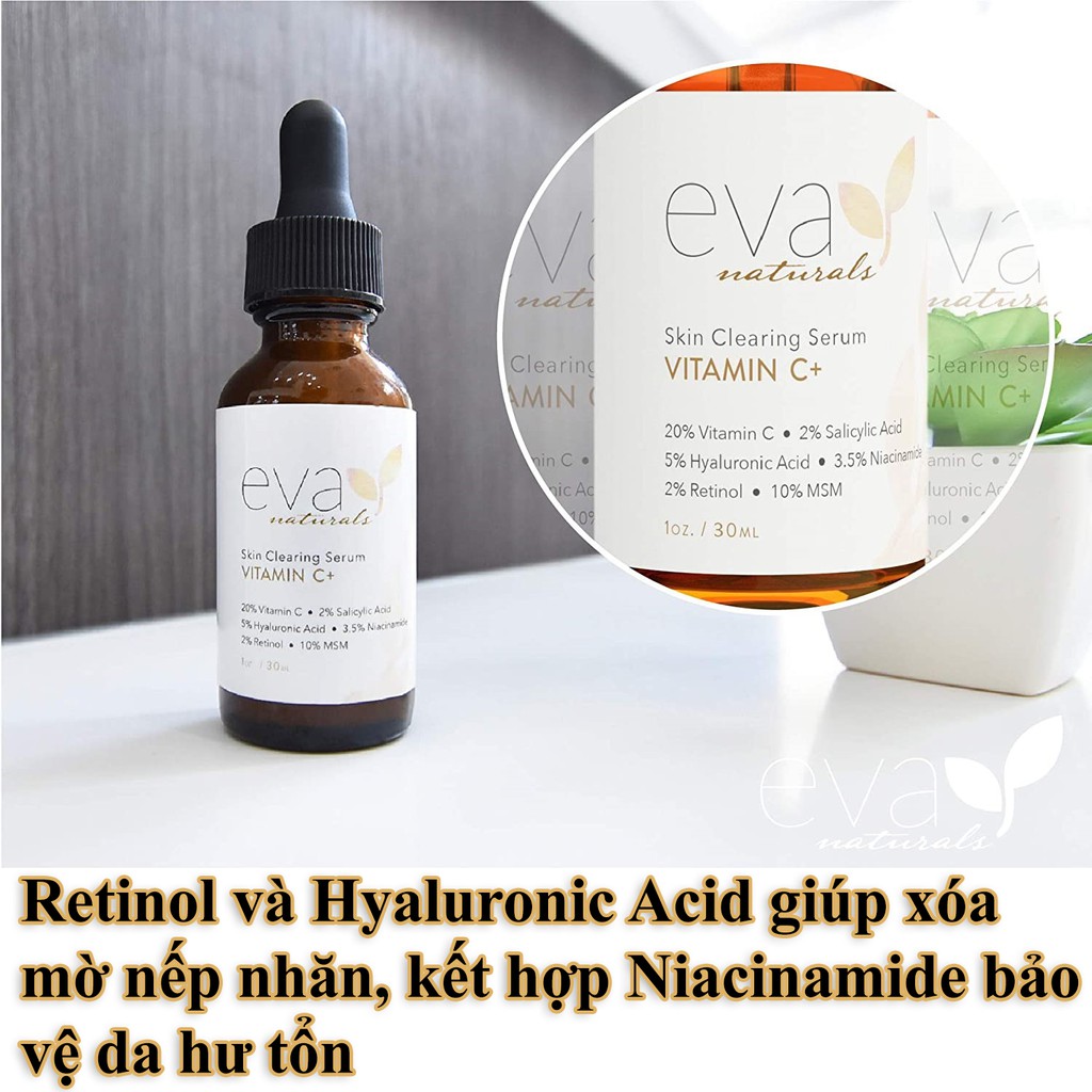 Serum Trắng Da, Mờ Thâm, Chống Lão Hóa, Giảm Mụn Eva Naturals Vitamin C Plus 30ml