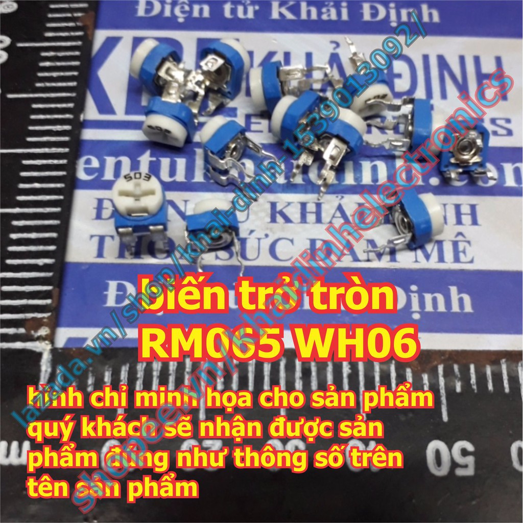 biến trở tròn, biến trở trắng, xanh dương RM065 WH06 1k~200k (GIÁ CHO 20 CON) kde2010