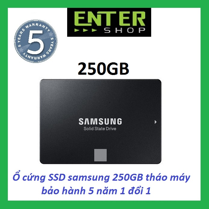 Ổ cứng SSD Samsung 860, 850 Evo 250Gb Tháo máy bảo hành 5 năm | BigBuy360 - bigbuy360.vn