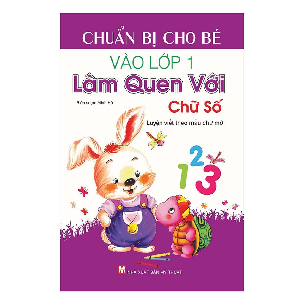 Sách - Chuẩn Bị Cho Bé Vào Lớp 1 - Làm Quen Với Chữ Số