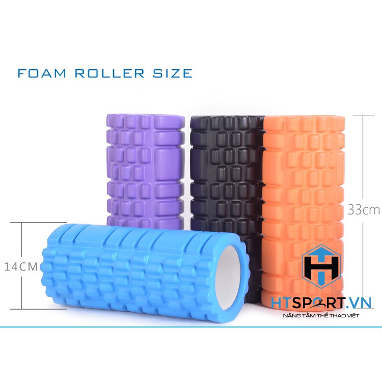 Con Lăn Foam Roller Massage Dãn Cơ Tập Gym Yoga Hàng Chuẩn Chính Hãng 30 33 45 CM