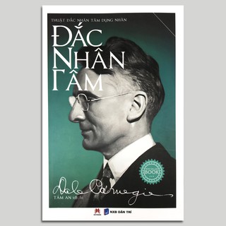 Đắc Nhân Tâm - Thuật Đắc Nhân Tâm Dụng Nhân
