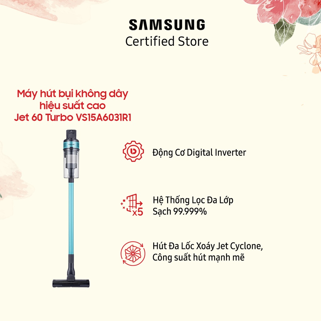 Máy hút bụi không dây Samsung hiệu suất cao Jet 60 Turbo VS15A6031R1 | Pin 40p | 410W | 0.8L | Lọc bụi | Hàng chính hãng