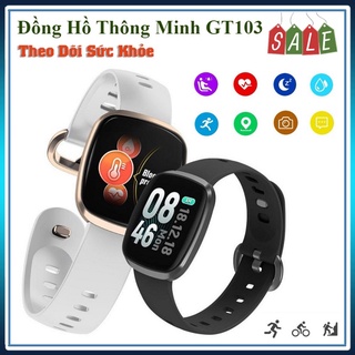 Đồng Hồ Thông Minh ⭐FREE SHIP⭐ (Sale Xả Hàng) Đồng Hồ Thông Minh GT103 Cảm Ứng Tràn Viền Quản Lý Đa Nhiệm