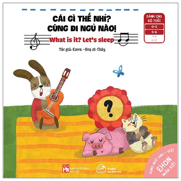 Sách Ehon Nhận Biết - Cái Gì Thế Nhỉ? - Cùng Đi Ngủ Nào! (Từ 0 - 6 Tuổi)