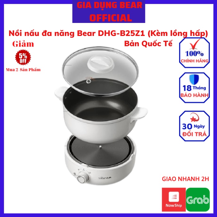 Nồi lẩu đa năng, Bếp nấu lẩu, chiên xào 2,5L Bear DHG-B25Z1 (Kèm Lồng Hấp), bảo hành chính hãng 18 tháng