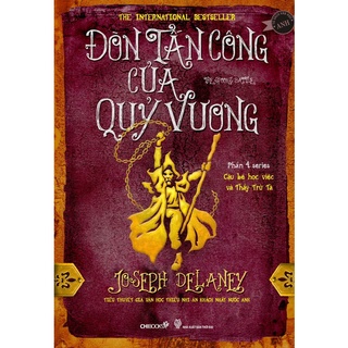 SÁCH - Đòn tấn công của quỷ vương - Phần 4 Cậu bé học việc và thầy trừ tà - Tác giả Joseph Delaney