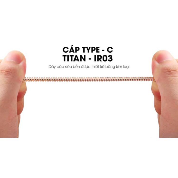 CÁP SẠC NHANH TYPE C - KIM LOẠI TITAN IR03 - Chính Hãng