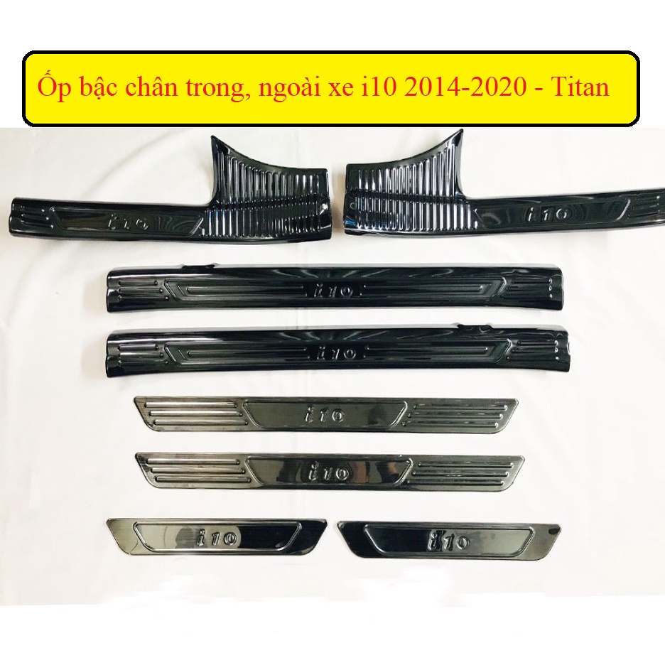 Ốp bậc cửa, nẹp bước chân crong, ngoài Xe Hyundai i10 2014 - 2020 chất liệu Titan